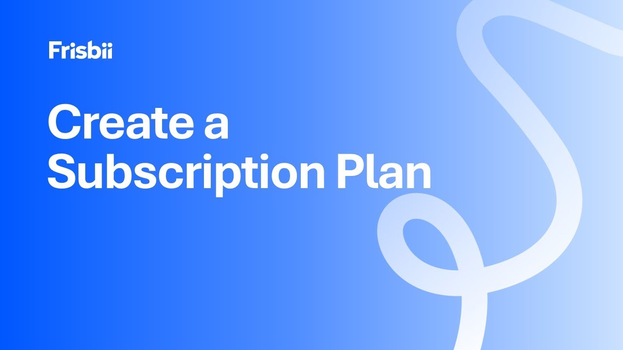 Frisbii - Create a subscription plan
