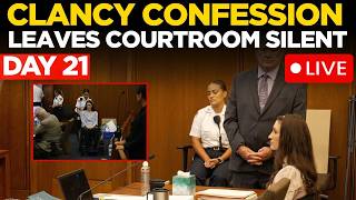 CLANCY TRIAL DAY 21 LIVE | Shocking Confession Revealed on the Stand Leaves Courtroom Silent