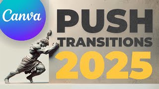 5 Best Push Transitions in Canva