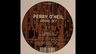 Perry O'Neil ‎– Wrong Bet (Original Mix)
