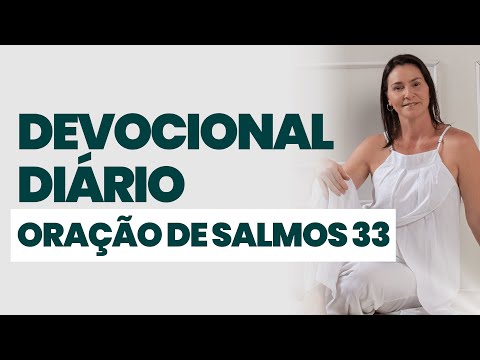 DAILY DEVOTIONAL - PRAYER FROM PSALM 33 - DEVOTIONAL OF THE DAY - Start your day in the presence ...