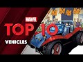 Marvel's TOP 10 Vehicles!