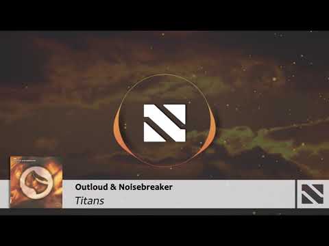 Outloud & Noisebreaker - Titans
