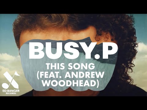 Busy P - This Song (feat. Andrew Woodhead) [Official Video]