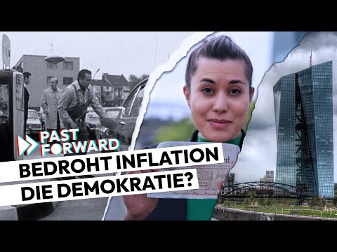 Bedroht Inflation die Demokratie? | PAST FORWARD | Doku