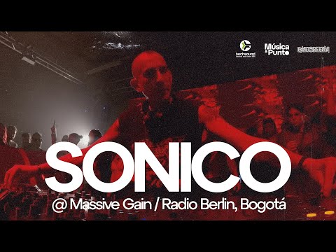 Sonico @ Massive Gain (Paolo Ferrara & Lorenzo Raganzini), Sept 20/2024, Bogotá, Colombia
