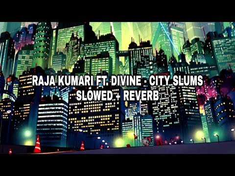 City Slums - Raja Kumari ft. DIVINE ( SLOWED + REVERB )