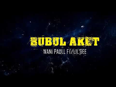 PNG MUSIC VIDEO 2018 - WANI PAULL FT/. LIL 'DEE [BUBUL AKET]
