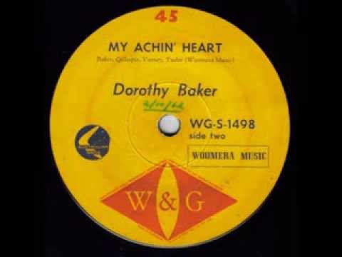 Dorothy Baker - My Achin' Heart (Original 45)