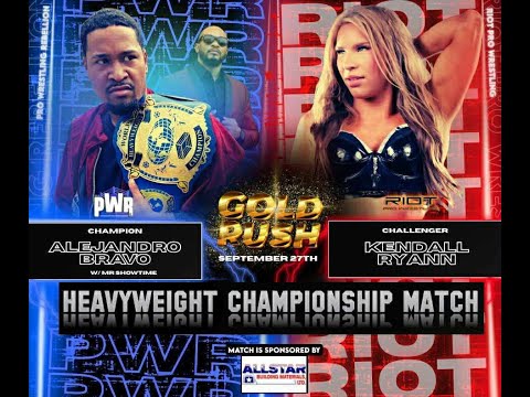 PWR Heavyweight Championship Alejandro Bravo vs Kendall Ryan - Gold Rush 9.27.25