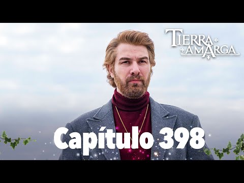 Tierra Amarga - Capítulo 398