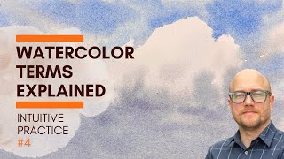 Common Watercolor Terms Explained - Matthew White