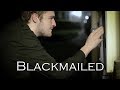 Blackmailed Short Film