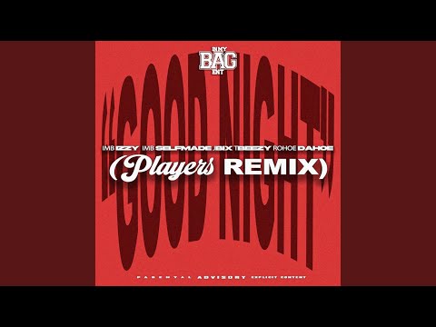 Goodnight (feat. IMB Izzy, JBIX, TBeezy & RoHoe DaHoe)