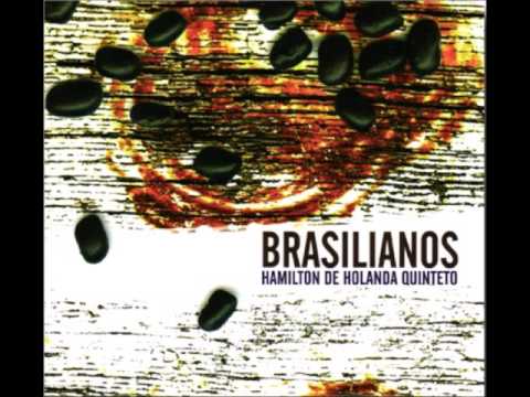 Hamilton de Holanda Quinteto - Brasilianos (2006)