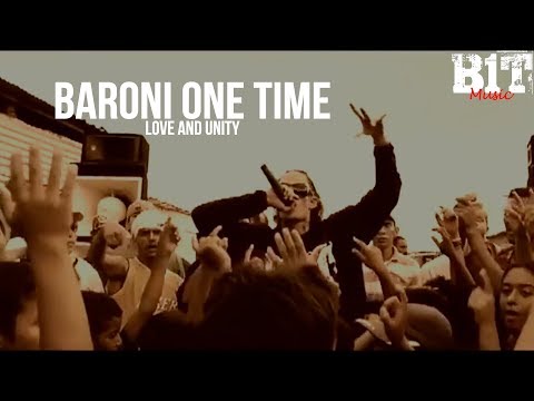 Baroni One Time - Love and Unity (Video Oficial)
