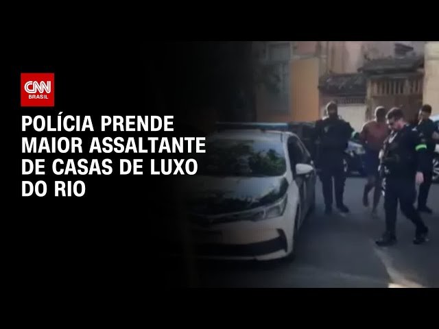 Com 47 passagens, polícia prende maior assaltante de casas de luxo no RJ | CNN 360º