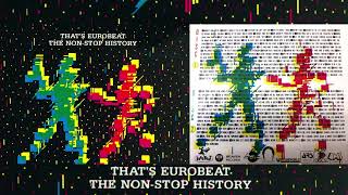 THAT'S EUROBEAT 🔥 NON-STOP HISTORY 80S MEGAMIX (x170 Hits / 2.5 hours) italo disco hi-nrg dance 80s