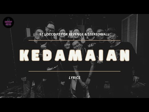 ST LOCCO FT FOR REVENGE & STEREOWALL - KEDAMAIAN (VIDEO LIRIK)