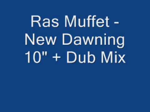 Ras Muffet - New Dawning 10