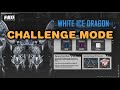 white ice dragon boss guide normal u0026 challenge mode solo raid sr 20 nikke