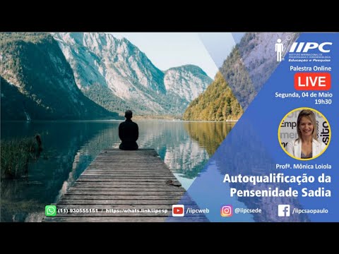 PENSENE: Autoqualificação da PENSENIDADE SADIA | Prof. Monica Loiola | LIVE IIPC #032