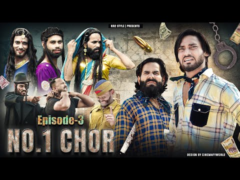 Chor No.1 Ep-3 | Nr2 StYle NR