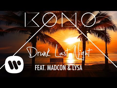 KONO - Drunk Last Night (feat. Madcon & Lysa)  (Official audio)