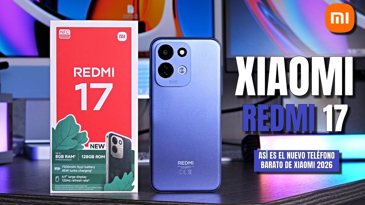 Xiaomi REDMI 17 📱 Así es el nuevo teléfono BARATO de Xiaomi | Unboxing & P. Impresiones