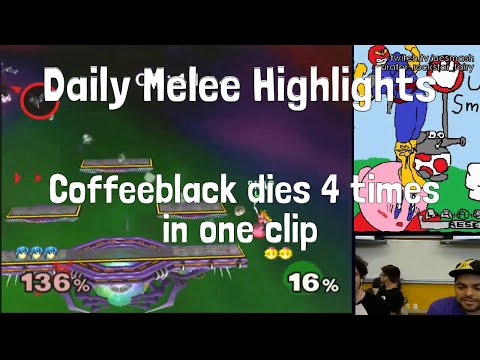 Daily Melee Highlights: Coffeeblack dies 4 times in one clip