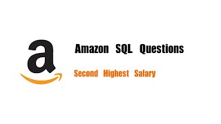 YouTube video 'Amazon SQL Interview Question | Leetcode 176 | Second Highest Salary'