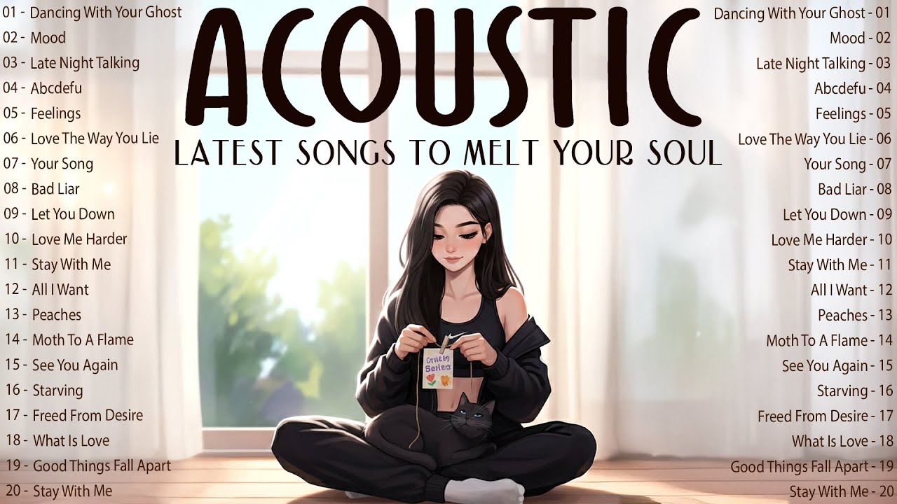 Latest Music 2025 New Acoustic Songs with Lyrics to Melt Your Soul