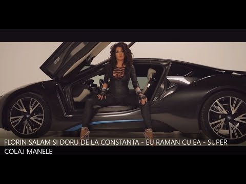 FLORIN SALAM SI DORU DE LA CONSTANTA - EU RAMAN CU EA - SUPER COLAJ MANELE