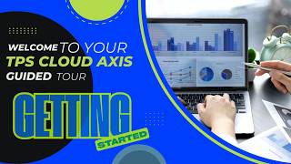 TPS Cloud Axis Guided Tour