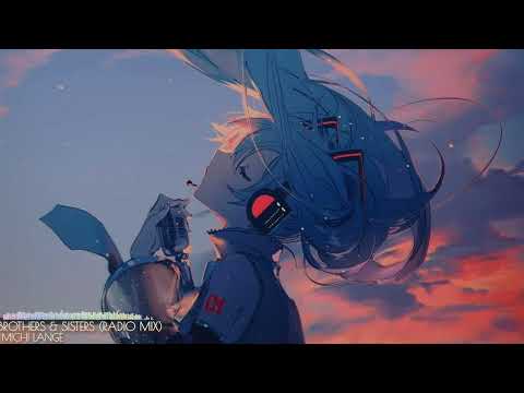 MICHI LANGE - BROTHERS & SISTERS (RADIO MIX)