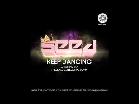Seed - Keep Dancing (Freefall Collective Remix)
