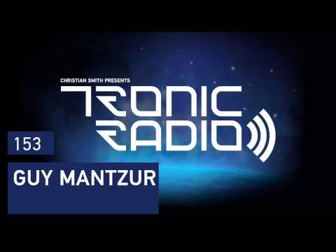 Tronic Podcast 153 with Guy Mantzur