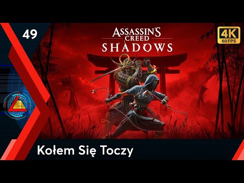 Assassin's Creed Shadows PL | Kołem Się Toczy odc.49 | LZ