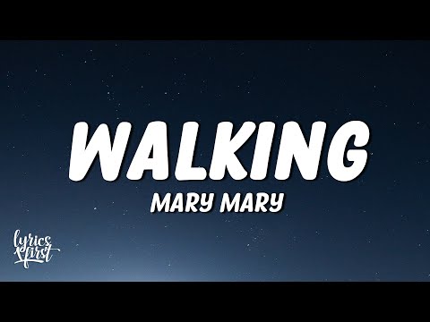 Mary Mary - Walking (TikTok) (Lyrics) | i'm walking, i'm walking