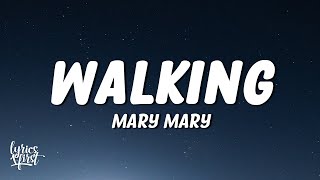 Mary Mary - Walking (TikTok) (Lyrics) | i&#39;m walking, i&#39;m walking