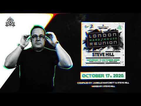 London Hard House Reunion 2020 - Mixed by Steve Hill