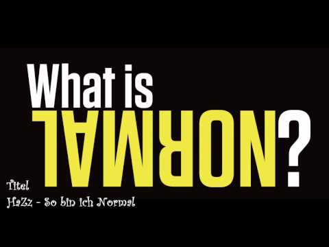 HaZz   So bin ich Normal