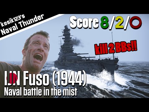 [War Thunder Naval] Naval battle in the mist | IJN Fuso (1944)：Fuso Class Battleship | 2K QHD