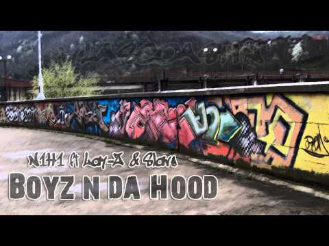 N1H1 ft Lay-Z & Slave FU - Boyz n da Hood