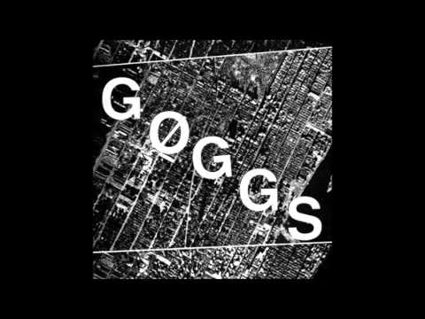 GØGGS - She Got Harder