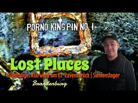 ★ Lost Places (Ehem. Klärwerk am KZ-Ravensbrück│Siemenslager)