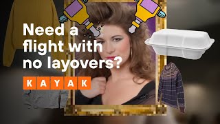 KAYAK Need a flight with no layovers? First, check KAYAK