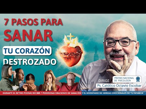 7 PASOS PARA SANAR TU CORAZÓN DESTROZADO