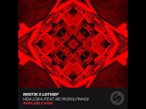 rrotik , LOthief - Vida Loka (Ableton Live 10 Remake)