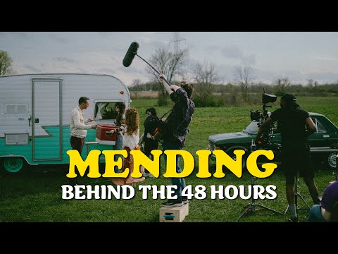 Making a Movie in 48 Hours? - Mending